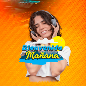 BIENVENIDA LA MAÑANA