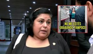 Congreso: diputada del Partido del Buen Gobierno es captada amenazando a fiscalizadora en Huaral